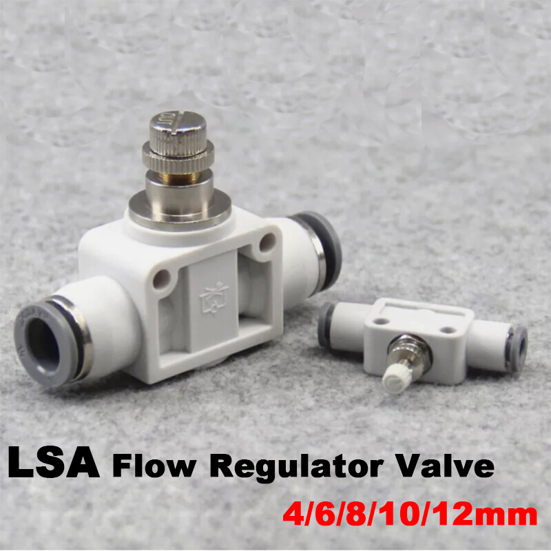 LSA Flow Regulator Valve Pneumatic Push-In Fitting Air Water Pipe 4/6/8/10/12mm